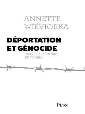 cover image of Déportation et génocide--Nouvelle édition. Préface Inédite.